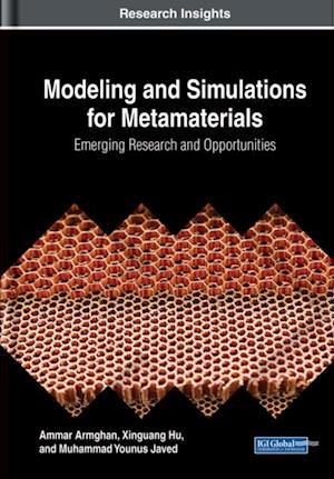 Modeling and Simulations for Metamaterials: Emerging Research and Opportunities