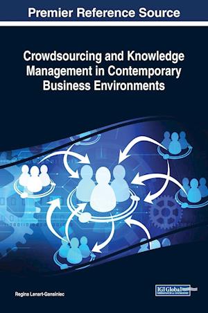 Crowdsourcing and Knowledge Management in Contemporary Business Environments