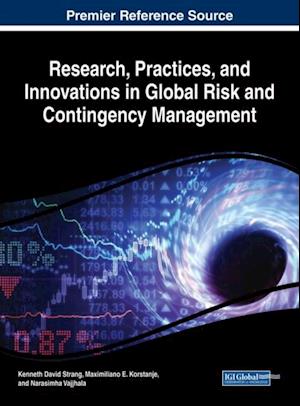 Research, Practices, and Innovations in Global Risk and Contingency Management