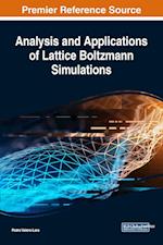 Analysis and Applications of Lattice Boltzmann Simulations