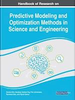 Handbook of Research on Predictive Modeling and Optimization Methods in Science and Engineering