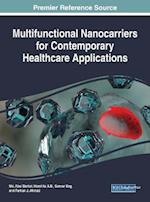 Multifunctional Nanocarriers for Contemporary Healthcare Applications