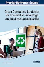 Green Computing Strategies for Competitive Advantage and Business Sustainability