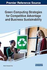 Green Computing Strategies for Competitive Advantage and Business Sustainability