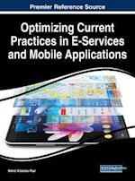 Optimizing Current Practices in E-Services and Mobile Applications