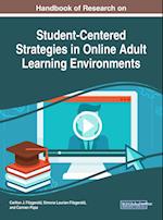Handbook of Research on Student-Centered Strategies in Online Adult Learning Environments