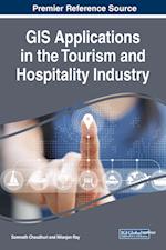 GIS Applications in the Tourism and Hospitality Industry