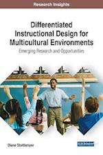 Differentiated Instructional Design for Multicultural Environments: Emerging Research and Opportunities