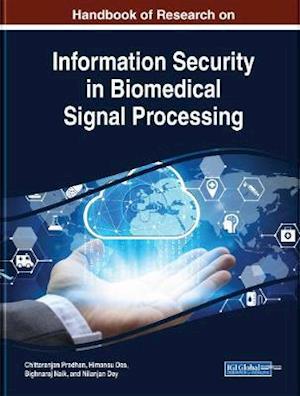 Handbook of Research on Information Security in Biomedical Signal Processing