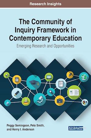 The Community of Inquiry Framework in Contemporary Education