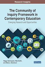 Community of Inquiry Framework in Contemporary Education: Emerging Research and Opportunities