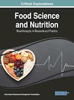 Food Science and Nutrition: Breakthroughs in Research and Practice