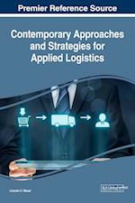 Contemporary Approaches and Strategies for Applied Logistics
