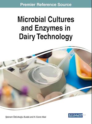 Microbial Cultures and Enzymes in Dairy Technology