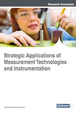 Strategic Applications of Measurement Technologies and Instrumentation