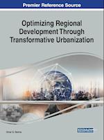 Optimizing Regional Development Through Transformative Urbanization