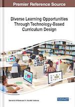 Diverse Learning Opportunities Through Technology-Based Curriculum Design