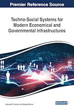 Techno-Social Systems for Modern Economical and Governmental Infrastructures