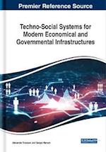 Techno-Social Systems for Modern Economical and Governmental Infrastructures