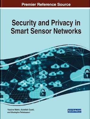 Security and Privacy in Smart Sensor Networks