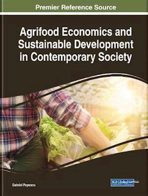 Agrifood Economics and Sustainable Development in Contemporary Society