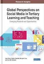 Global Perspectives on Social Media in Tertiary Learning and Teaching: Emerging Research and Opportunities