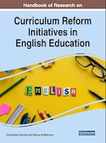 Handbook of Research on Curriculum Reform Initiatives in English Education