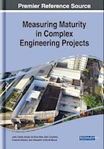 Measuring Maturity in Complex Engineering Projects