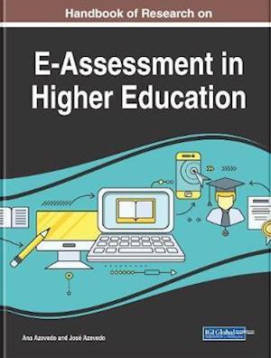 Handbook of Research on E-Assessment in Higher Education