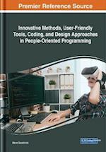 Innovative Methods, User-Friendly Tools, Coding, and Design Approaches in People-Oriented Programming