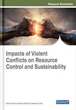 Impacts of Violent Conflicts on Resource Control and Sustainability