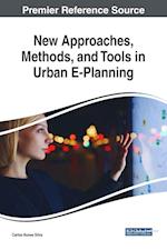 New Approaches, Methods, and Tools in Urban E-Planning