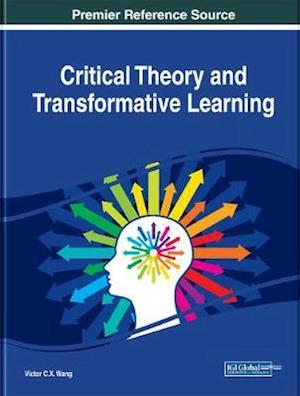 Critical Theory and Transformative Learning