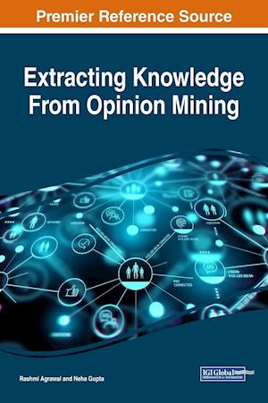 Extracting Knowledge From Opinion Mining