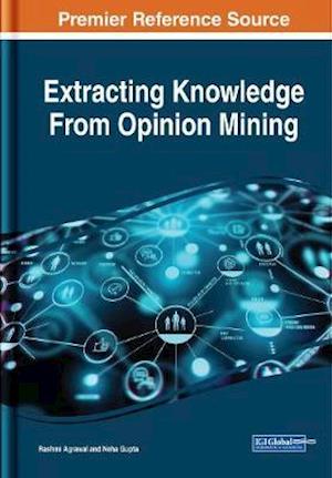 Extracting Knowledge From Opinion Mining