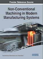 Non-Conventional Machining in Modern Manufacturing Systems