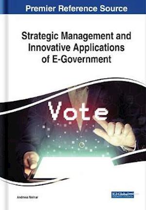 Strategic Management and Innovative Applications of E-Government