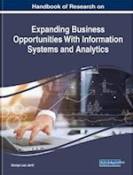 Handbook of Research on Expanding Business Opportunities With Information Systems and Analytics