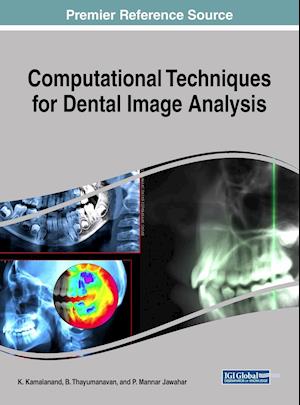 Computational Techniques for Dental Image Analysis