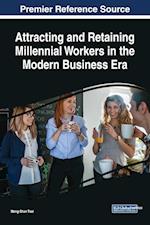 Attracting and Retaining Millennial Workers in the Modern Business Era