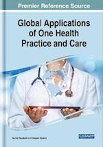 Global Applications of One Health Practice and Care