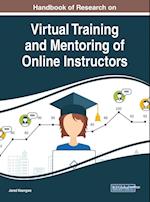 Handbook of Research on Virtual Training and Mentoring of Online Instructors