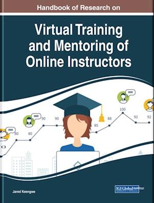 Handbook of Research on Virtual Training and Mentoring of Online Instructors