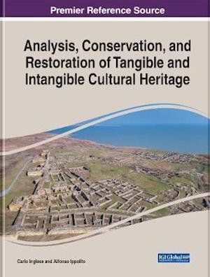 Analysis, Conservation, and Restoration of Tangible and Intangible Cultural Heritage