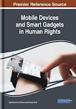 Mobile Devices and Smart Gadgets in Human Rights