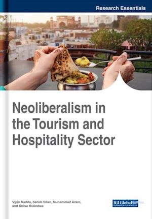 Neoliberalism in the Tourism and Hospitality Sector