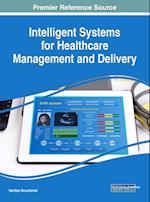 Intelligent Systems for Healthcare Management and Delivery