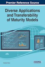 Diverse Applications and Transferability of Maturity Models