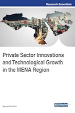 Private Sector Innovations and Technological Growth in the Mena Region