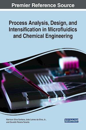 Process Analysis, Design, and Intensification in Microfluidics and Chemical Engineering